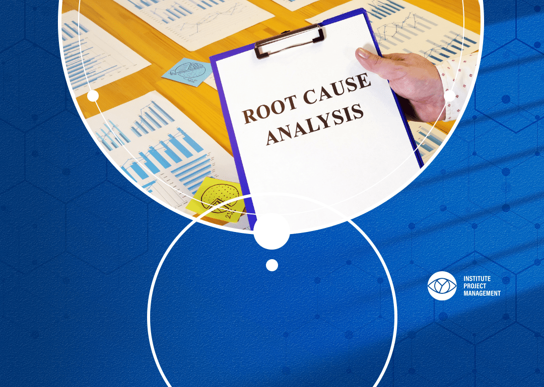 Root Cause Analysis: The Project Manager’s Guide 2026